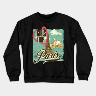 Girls Trip Paris 2024 Crewneck Sweatshirt